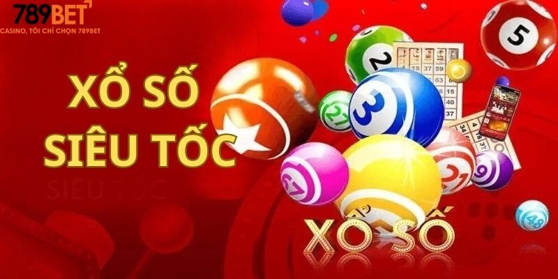 Xổ Số Siêu Tốc 789Bet: Cơ Hội Thử Vận May Đột Phá Nhất! 3 Những lợi ích khi tham gia Xổ số siêu tốc tại 789Bet